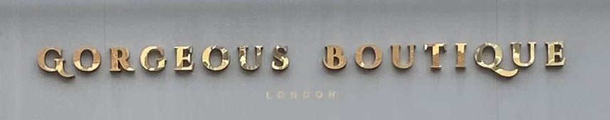 Gorgeous Boutique sign on Kensington Church Street