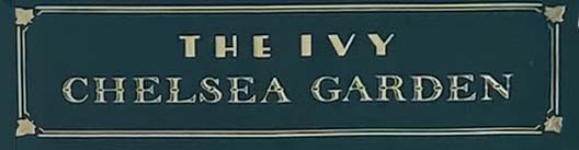 Sign at The Ivy Chelsea Garden restaurant on King's Road in London